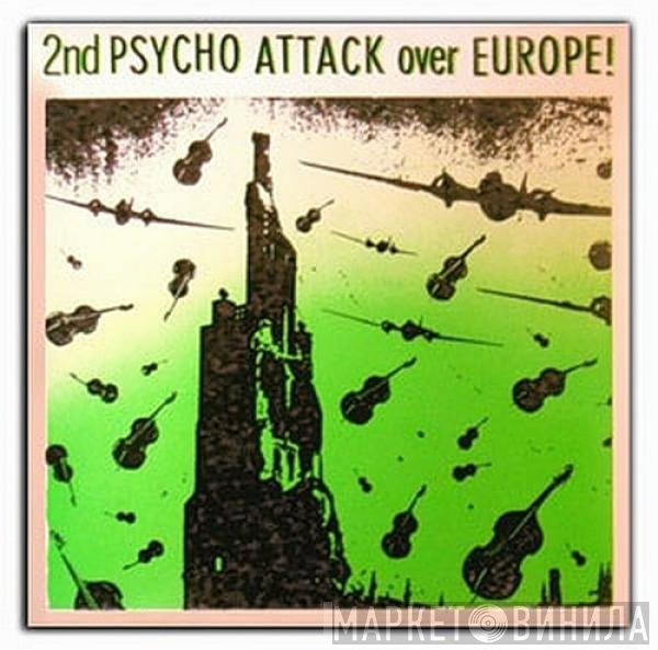  - 2nd Psycho Attack Over Europe