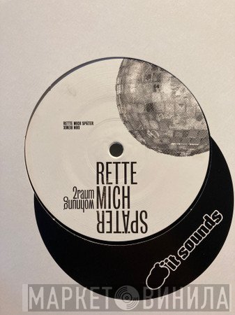 2raumwohnung  - Rette Mich Später