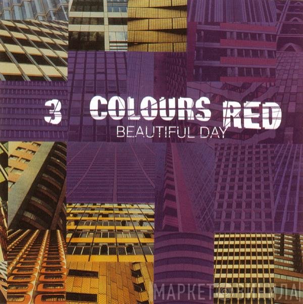 3 Colours Red - Beautiful Day