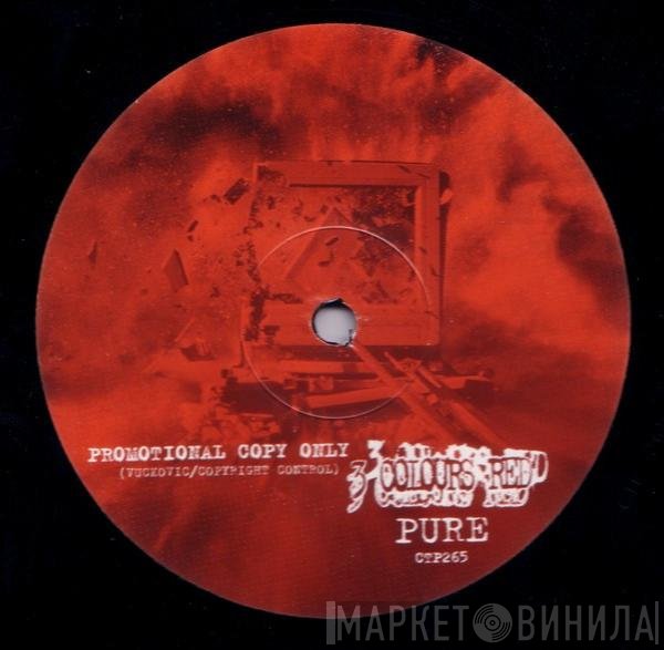 3 Colours Red  - Pure