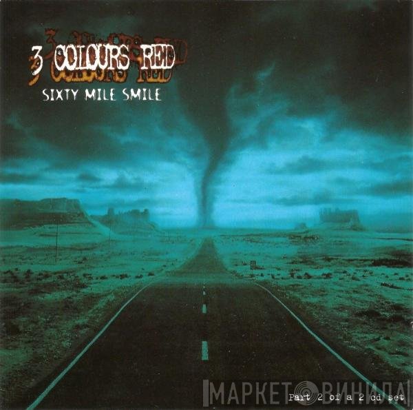 3 Colours Red - Sixty Mile Smile