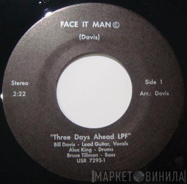 3 Days Ahead LPF - Face It Man / Rolling Love Pt 2