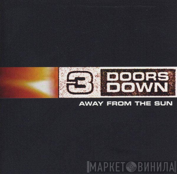 3 Doors Down - Away From The Sun