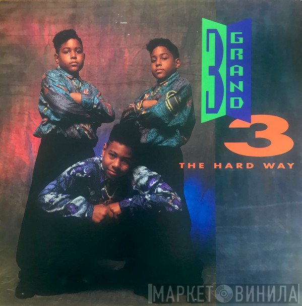 3 Grand - 3 The Hard Way