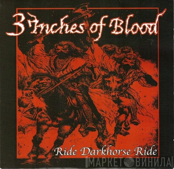 3 Inches Of Blood  - Ride Darkhorse Ride