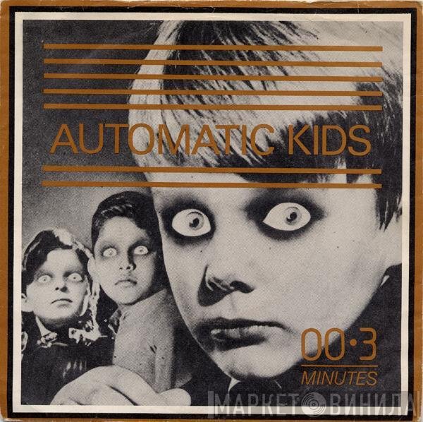 3 Minutes - Automatic Kids