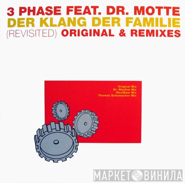 3 Phase, Dr. Motte - Der Klang Der Familie (Revisited) Original & Remixes