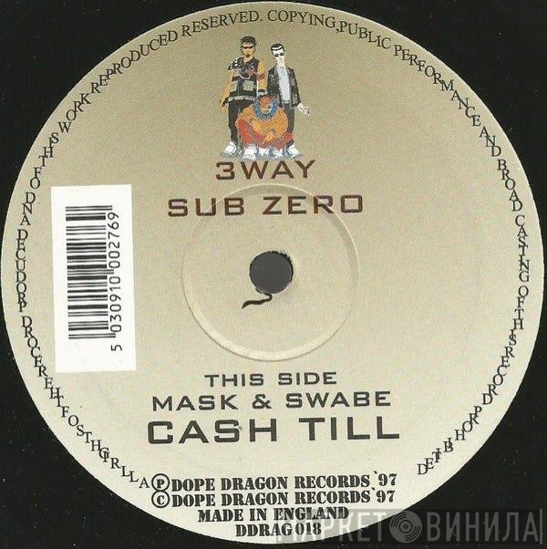 3 Way, Mask, Swabe - Sub Zero / Cash Till