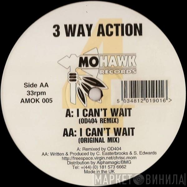 3 Way Action - I Can't Wait