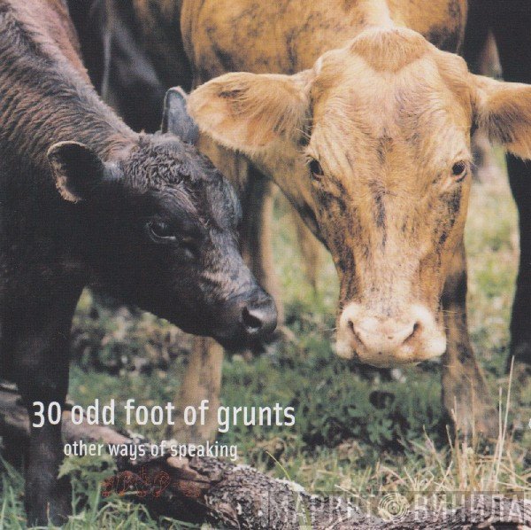 30 Odd Foot Of Grunts - Other Ways Of Speaking