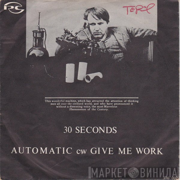30 Seconds - Automatic / Give Me Work