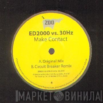 30Hz, Ed2000 - Make Contact