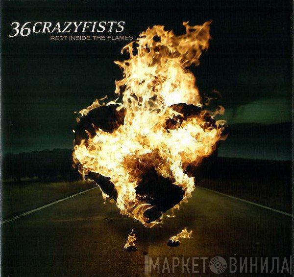 36 Crazyfists - Rest Inside The Flames