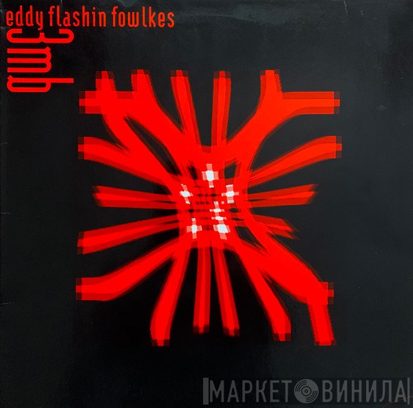 3MB, Eddie Fowlkes - 3MB Featuring Eddie 'Flashin' Fowlkes