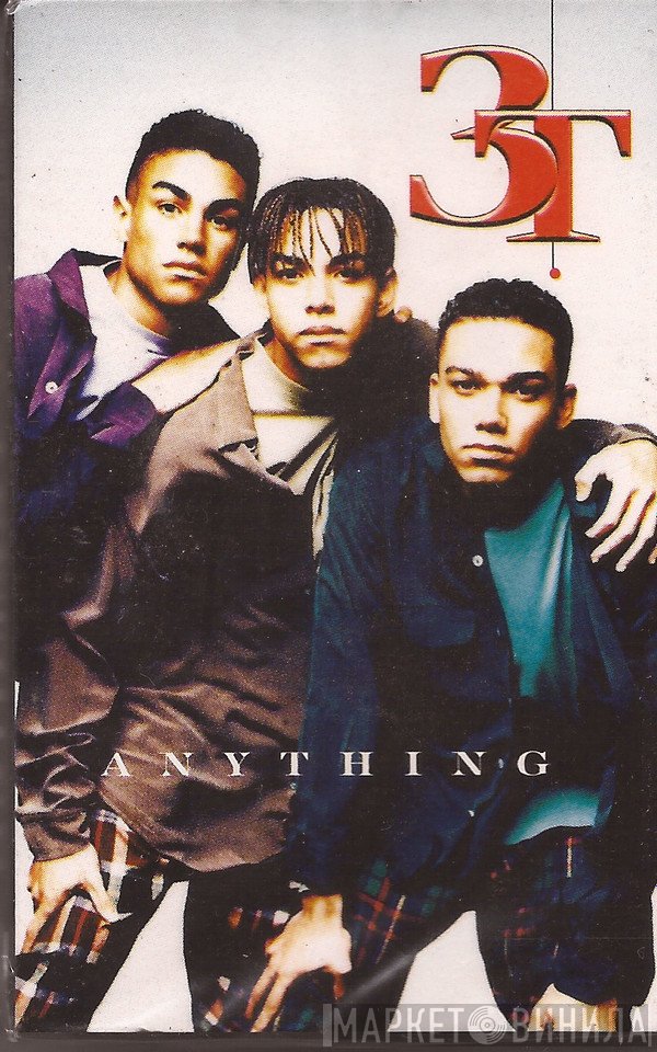 3T  - Anything