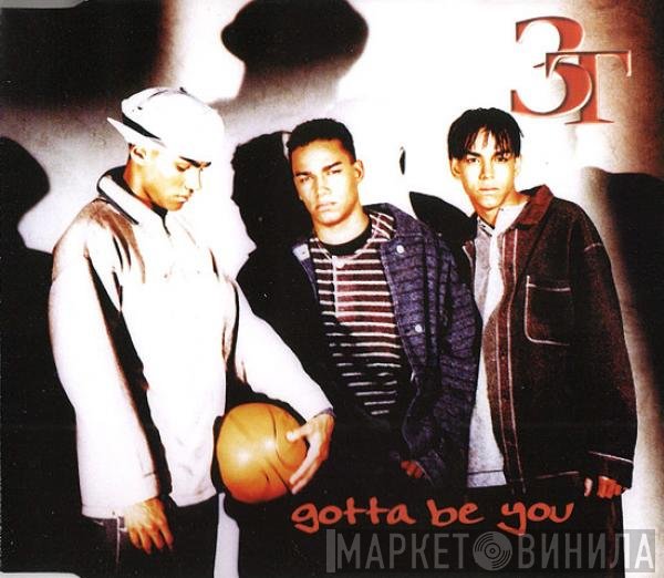 3T - Gotta Be You