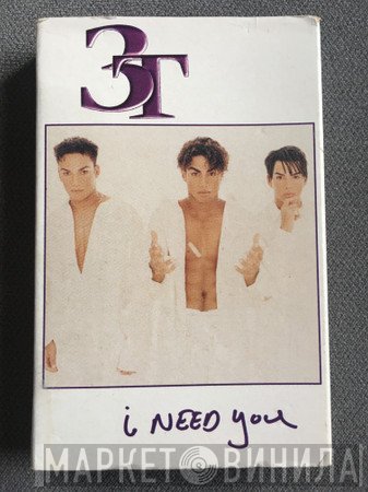 3T - I Need You