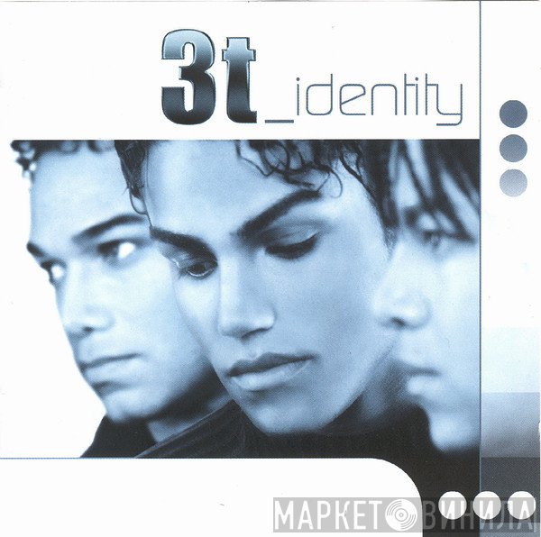 3T  - Identity