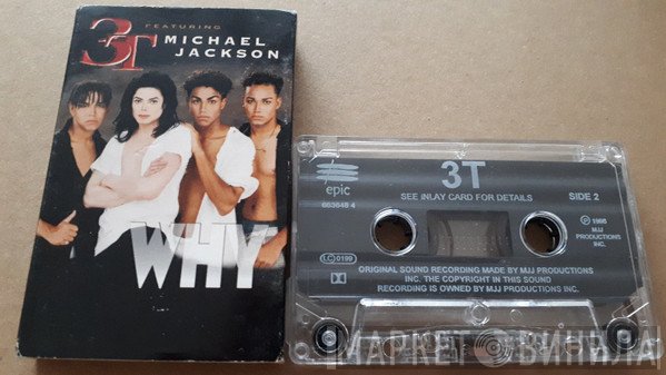 3T, Michael Jackson  - Why