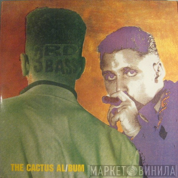 3rd Bass  - The Cactus Album
