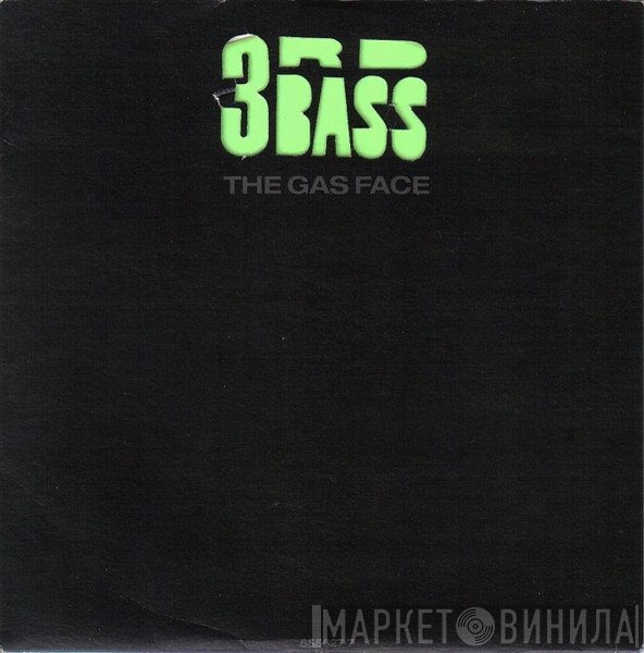 3rd Bass - The Gas Face