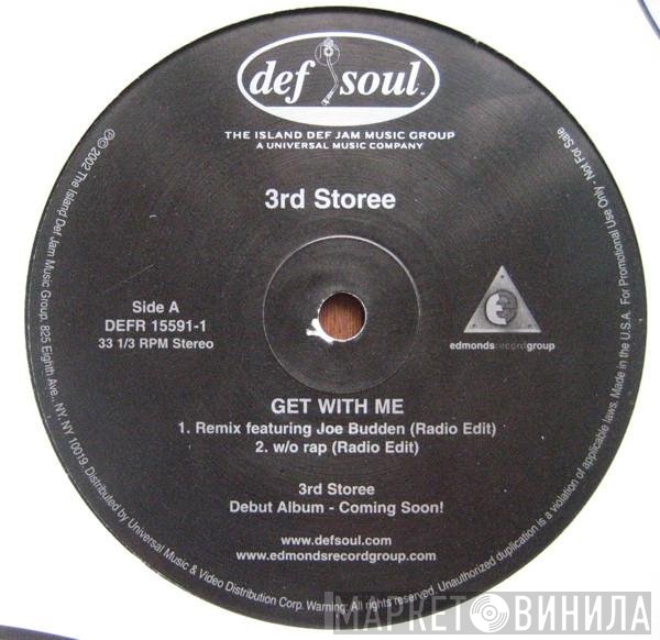 3rd Storee  - Get With Me