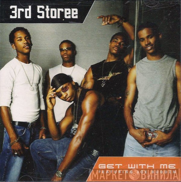 3rd Storee  - Get With Me