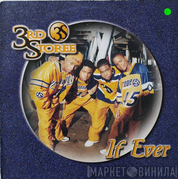 3rd Storee  - If Ever
