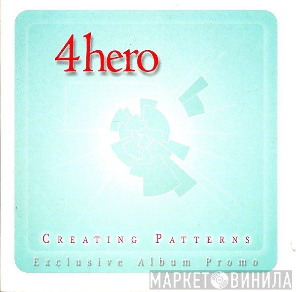 4 Hero  - Creating Patterns - Exclusive Album Promo