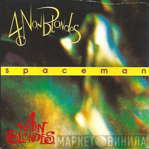 4 Non Blondes  - Spaceman