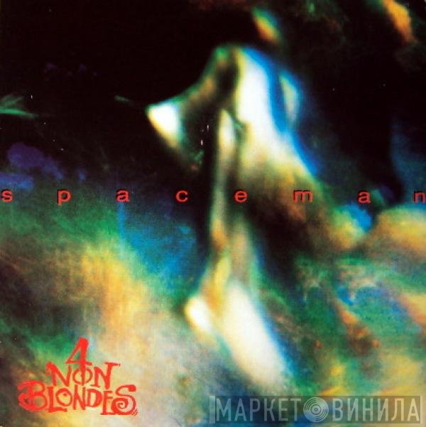 4 Non Blondes - Spaceman