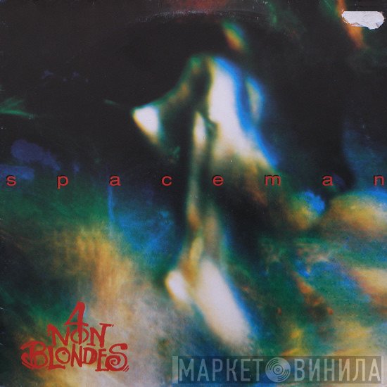 4 Non Blondes  - Spaceman