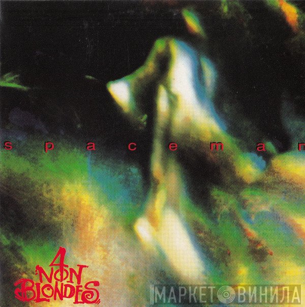 4 Non Blondes  - Spaceman