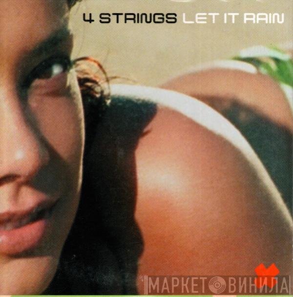 4 Strings  - Let It Rain