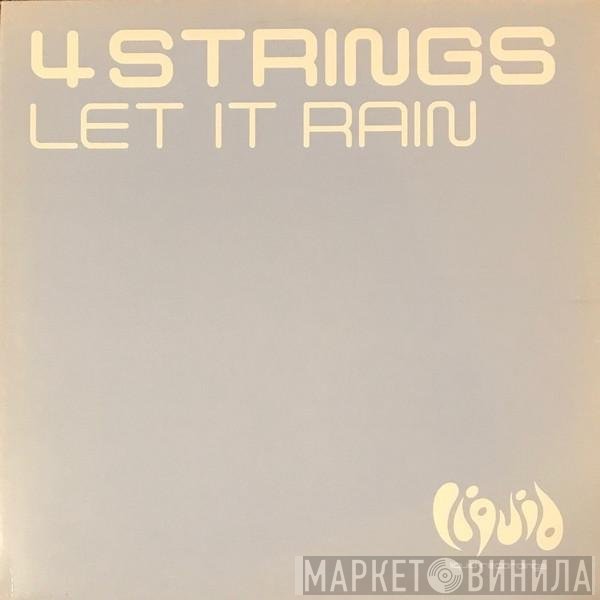4 Strings  - Let It Rain
