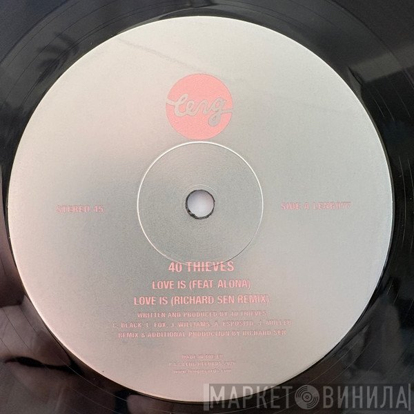 40 Thieves - Love Is / Let Me Show You