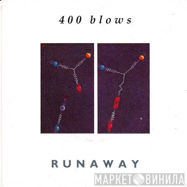 400 Blows - Runaway / Breakdown