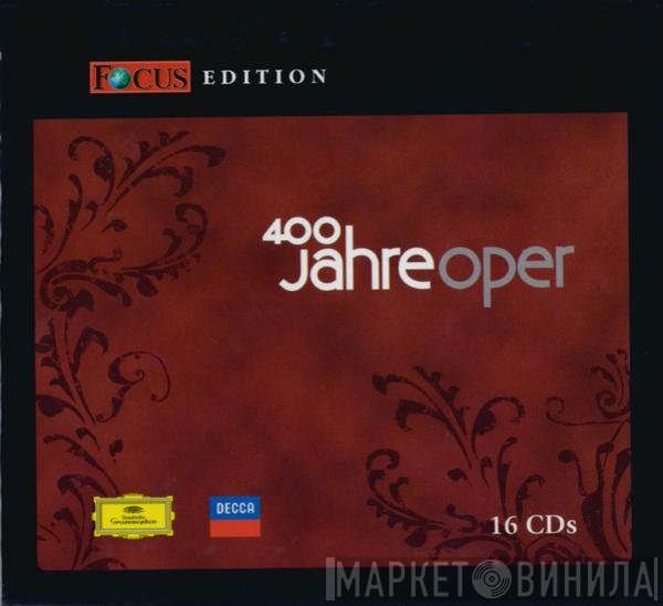  - 400 Jahre Oper