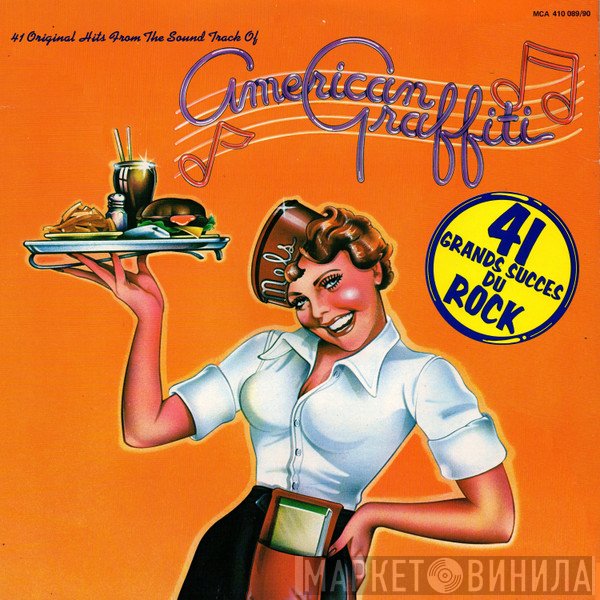  - 41 Original Hits From The Sound Track Of American Graffiti