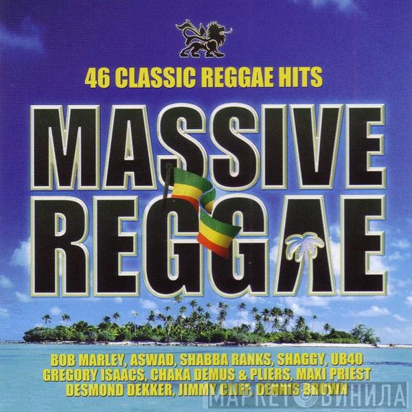  - 46 Classic Reggae Hits - Massive Reggae