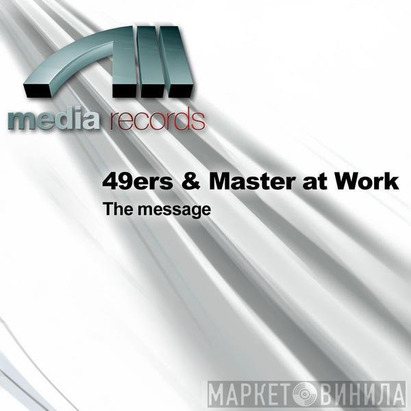 49ers & Masters At Work Featuring Ann-Marie Smith  - The Message