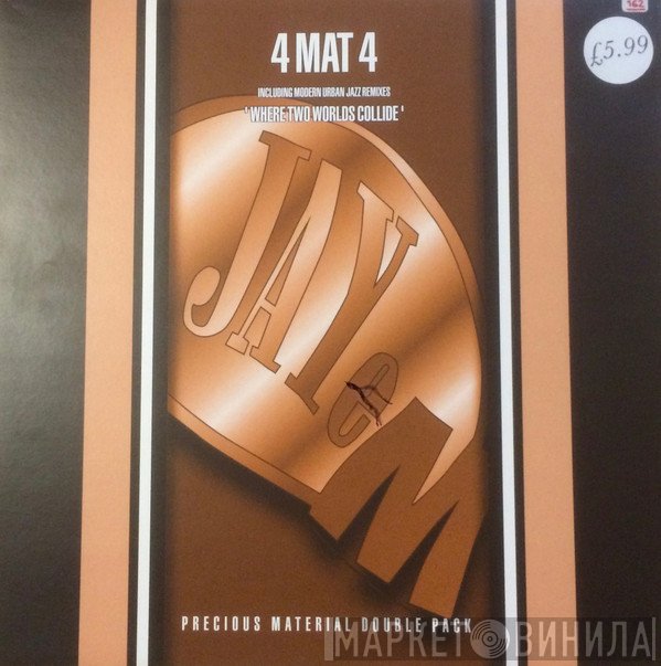 4MAT4 - Where Two Worlds Collide