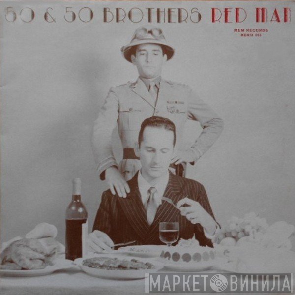 50 & 50 Brothers  - Red Man