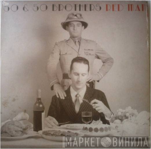 50 & 50 Brothers  - Red Man