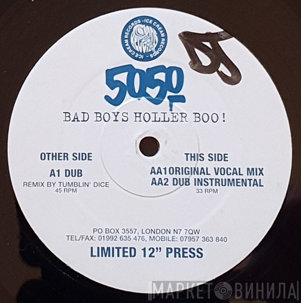 50:50 - Bad Boys Holler Boo!
