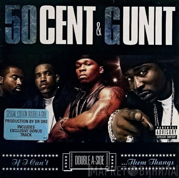 50 Cent, G-Unit - If I Can't / Poppin' Them Thangs