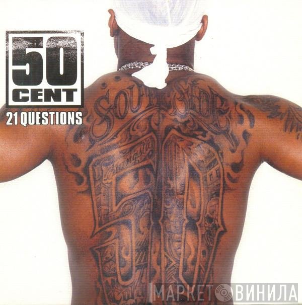 50 Cent  - 21 Questions