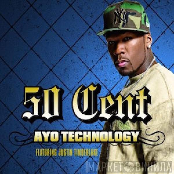 50 Cent Featuring Justin Timberlake  - Ayo Technology
