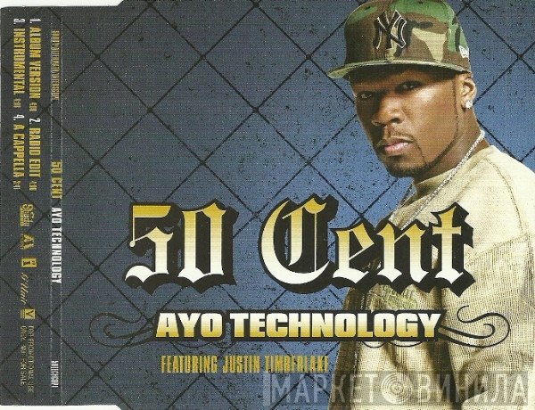 50 Cent Featuring Justin Timberlake  - Ayo Technology