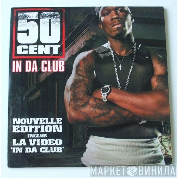 50 Cent  - In Da Club